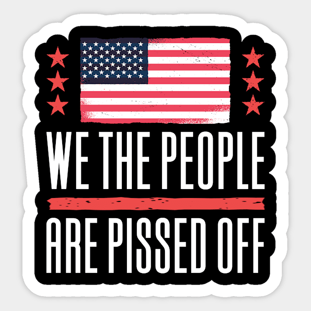 We The People Are Pissed Off Sticker by Aajos